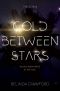 [The Echo 01] • Cold Between Stars